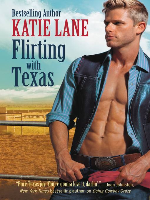 Title details for Flirting with Texas by Katie Lane - Available